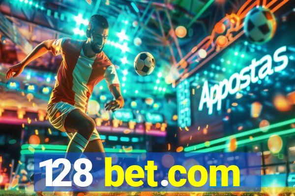 128 bet.com